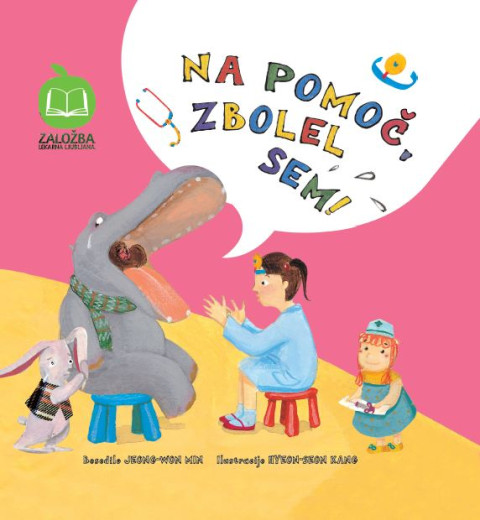 Otroška slikanica, Na pomoč zbolel sem Otroška slikanica, Na pomoč zbolel sem