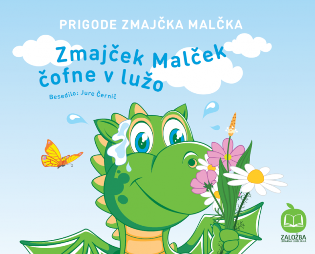 Otroška slikanica, Prigode zmajčka Malčka - Zmajček Malček čofne v lužo Otroška slikanica, Prigode zmajčka Malčka - Zmajček Malček čofne v lužo